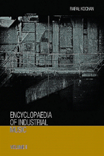 Encyclopaedia Of Industrial Music